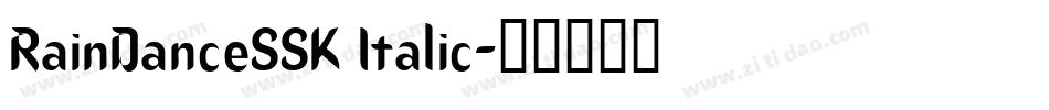 RainDanceSSK Italic字体转换